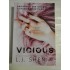   VICIOUS  Pacatosii din orasul tuturor sfintilor vol.1 (roman)  -  L. J. SHEN 